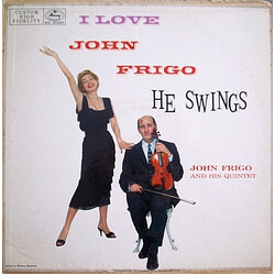 John Frigo And His Quintet I Love John Frigo . . . He Swings Vinyl LP USED