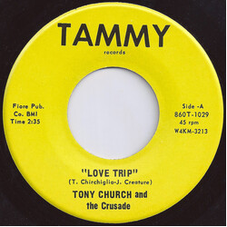 Tony Chirchiglia / The Crusade (3) Love Trip / Can You Picture Yourself Vinyl 7" USED