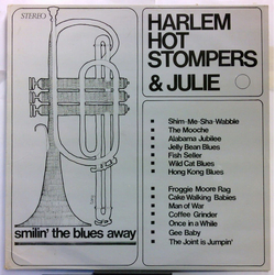 The Harlem Hot Stompers / Julie Flynn Smilin' The Blues Away Vinyl LP USED