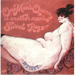 Weight (2) One Man's Queen Is Another Man's Sweat Hog Vinyl LP USED