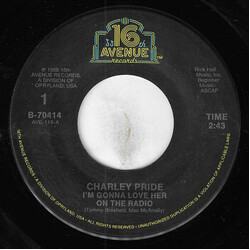 Charley Pride Im Gonna Love Her On The Radio Vinyl 7" USED