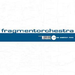 FragmentOrchestra EP Section Two Vinyl 12" USED