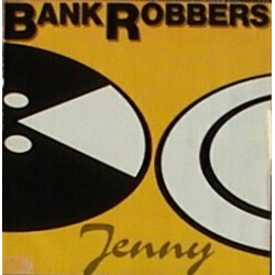 Bank Robbers Jenny Vinyl 12" USED