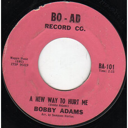 Bobby Adams (2) A New Way To Hurt Me Vinyl 7" USED