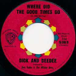 Dick And Dee Dee Where Did The Good Times Go / Guess Our Love Must Show Vinyl 7" USED