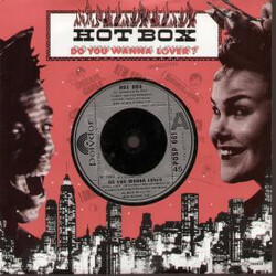 Hot Box (2) Do You Wanna Lover Vinyl 7" USED