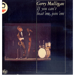 Gerry Mulligan If You Can't Beat 'Em, Join 'Em Vinyl LP USED