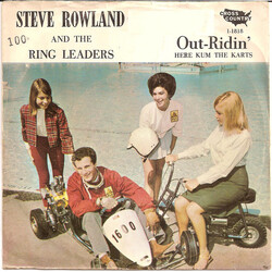 Steve Rowland / The Ring Leaders Here Kum The Karts / Out Ridin' Vinyl 7" USED