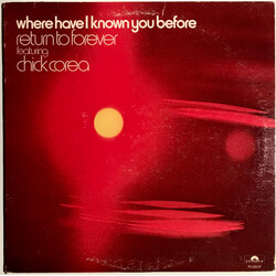 Return To Forever / Chick Corea Where Have I Known You Before Vinyl LP USED