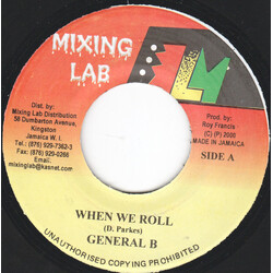 General B When We Roll Vinyl 7" USED