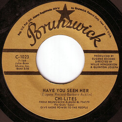 The Chi-Lites Have You Seen Her / Yes I'm Ready (If I Don't Get To Go) Vinyl 7" USED