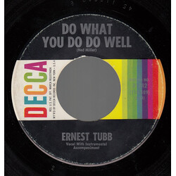 Ernest Tubb Do What You Do Do Well / Turn Around Walk Away Vinyl 7" USED