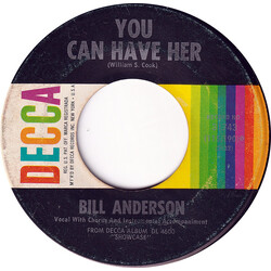 Bill Anderson (2) You Can Have Her / Certain Vinyl 7" USED