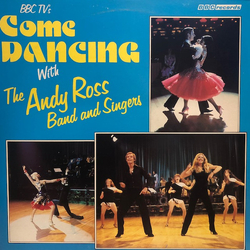 Andy Ross Band & Singers Come Dancing Vinyl LP USED