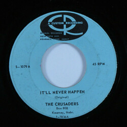 The Crusaders (31) It’ll Never Happen Vinyl 7" USED