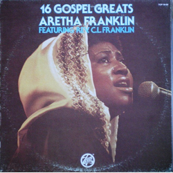 Aretha Franklin / Reverend C.L. Franklin 16 Gospel Greats Vinyl LP USED