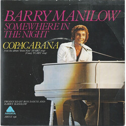 Barry Manilow Somewhere In The Night / Copacabana (At The Copa) Vinyl 7" USED