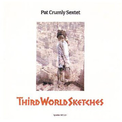 Pat Crumly Sextet Third World Sketches Vinyl LP USED