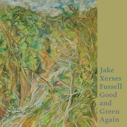 Jake Xerxes Fussell Good and Green Again Vinyl LP USED
