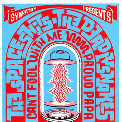 The Spaceshits / The Deadly Snakes Can't Fool With Me / Proud Papa Vinyl 7" USED
