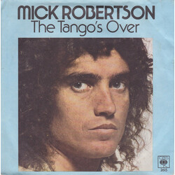 Mick Robertson The Tango's Over Vinyl 7" USED