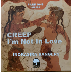 Inokasira Rangers Creep / I’m Not In Love Vinyl 7" USED