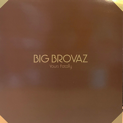 Big Brovaz Yours Fatally Vinyl 12" USED