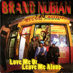 Brand Nubian Love Me Or Leave Me Alone Vinyl 12" USED