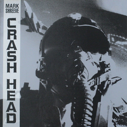 Mark Shreeve Crash Head Vinyl LP USED