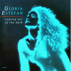 Gloria Estefan Coming Out Of The Dark Vinyl 7" USED