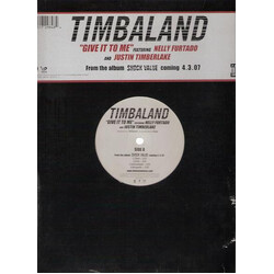 Timbaland / Nelly Furtado / Justin Timberlake Give It To Me Vinyl 12" USED
