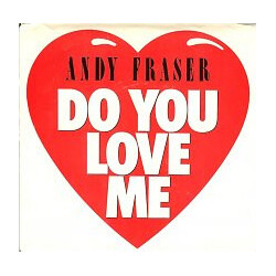 Andy Fraser Do You Love Me Vinyl 7" USED