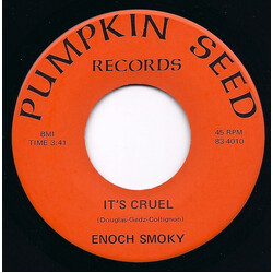Enoch Smoky It's Cruel Vinyl 7" USED