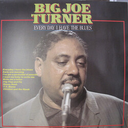 Big Joe Turner Every Day I Have The Blues Vinyl LP USED