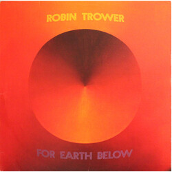 Robin Trower For Earth Below Vinyl LP USED