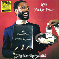Well Pleased And Satisfied Give Thanks & Praise Vinyl LP USED