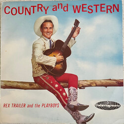 Rex Trailer And The Playboys Country And Western Vinyl LP USED
