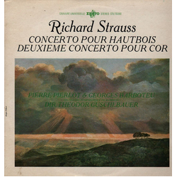 Richard Strauss / Pierre Pierlot / Georges Barboteu / Bamberger Symphoniker / Theodor Guschlbauer Concerto Pour Hautbois / Deuxième Concerto Pour Cor 