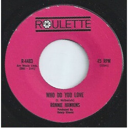 Ronnie Hawkins Who Do You Love Vinyl 7" USED