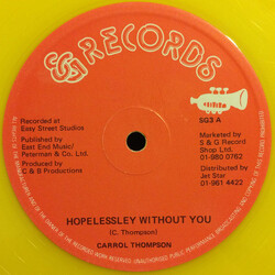 Carroll Thompson Hopelessley Without You / You Are The One I Love Vinyl 12" USED