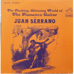 Juan Serrano The Flashing, Glittering World Of The Flamenco Guitar Of Juan Serrano Vinyl LP USED
