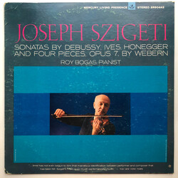Joseph Szigeti / Claude Debussy / Charles Ives / Arthur Honegger / Anton Webern / Roy Bogas Sonatas By Debussy, Ives, Honegger, And Four Pieces, Opus 