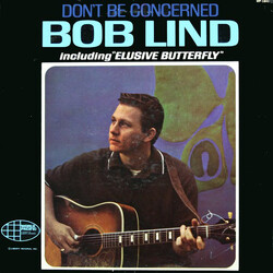 Bob Lind Don't Be Concerned Vinyl LP USED