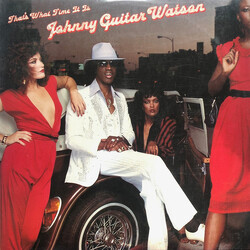 Johnny Guitar Watson That's What Time It Is Vinyl LP USED
