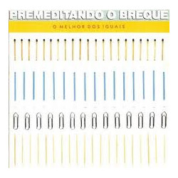 Premeditando O Breque O Melhor Dos Iguais Vinyl LP USED