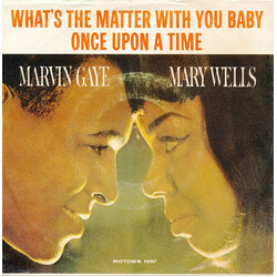 Marvin Gaye / Mary Wells What's The Matter With You Baby / Once Upon A Time Vinyl 7" USED