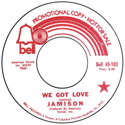 Jamison We Got Love Vinyl 7" USED