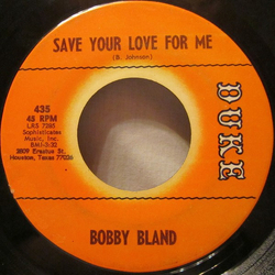 Bobby Bland Save Your Love For Me / Share Your Love With Me Vinyl 7" USED