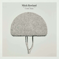 Mitch Rowland Come June Vinyl LP USED