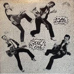 Mac Curtis Rock Me Vinyl LP USED
